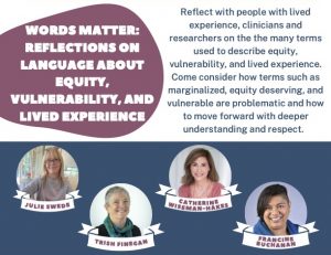 Poster for Words Matter: Reflections on Language About Equity, Vulnerability, and Lived Experience